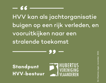 Standpunt: 20 jaar Hubertus Vereniging Vlaanderen Standpunt: 20 jaar Hubertus Vereniging Vlaanderen